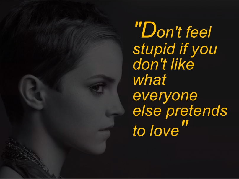 "Don't feel stupid ..."